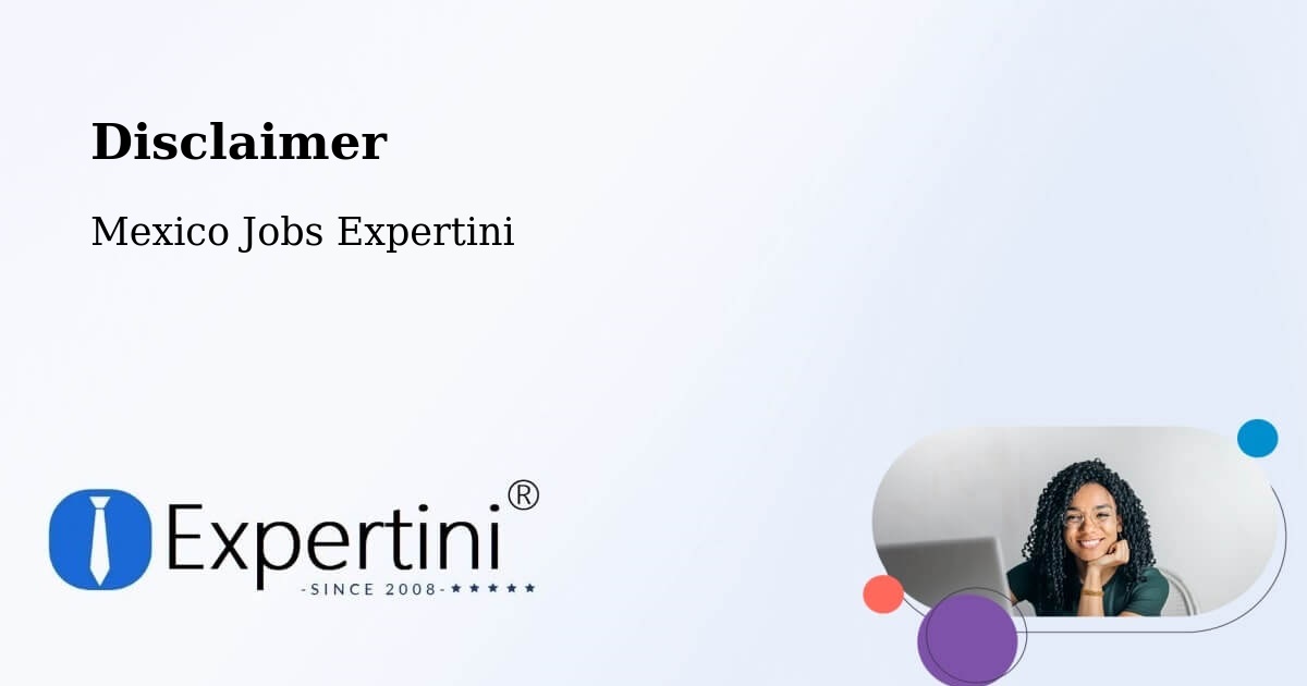 Disclaimer – Uci - Mexico Jobs Expertini