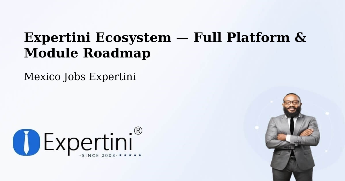 Expertini Ecosystem — Full Platform & Module Roadmap – Uci