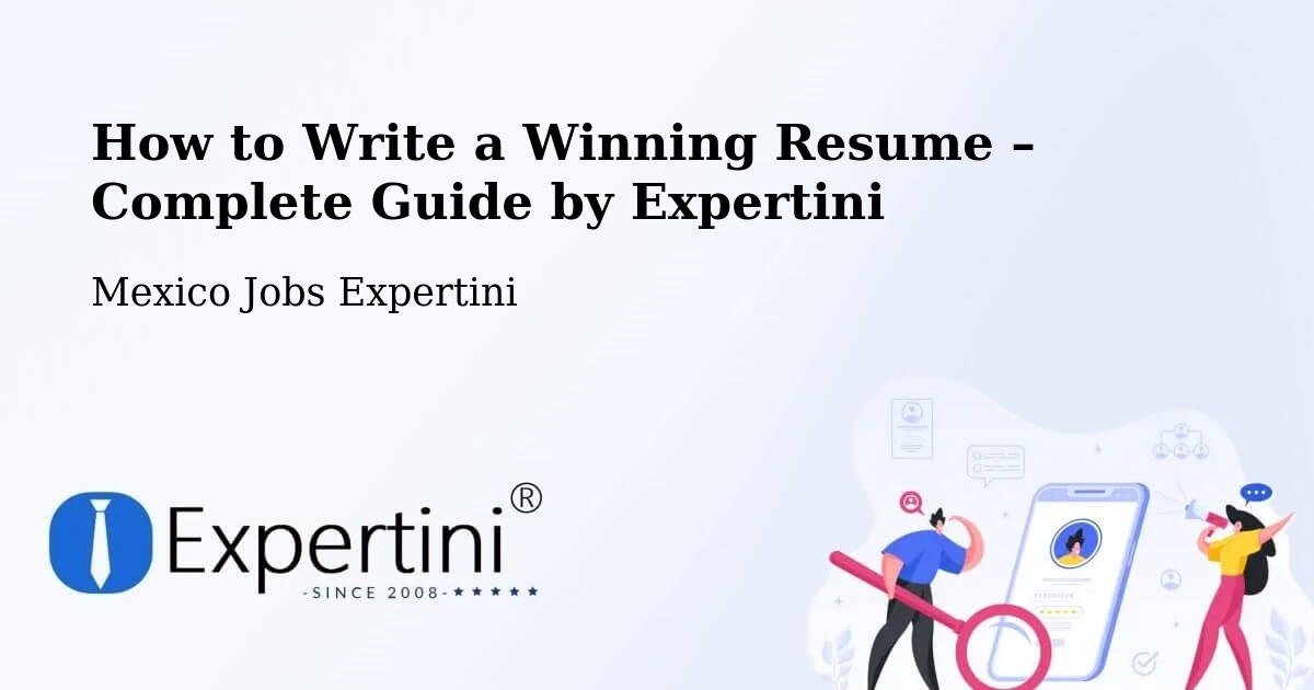 Resume Writing Guide for Job Seekers – Uci - Uci, Mexico Jobs Expertini